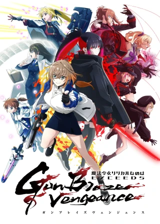 Thiếu Nữ Phép Thuật Nanoha EXCEEDS (Magical Girl Lyrical NANOHA EXCEEDS Gun Blaze Vengeance) [2026]