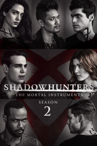 Thợ Săn Bóng Đêm (Phần 2) (Shadowhunters (Season 2)) [2017]