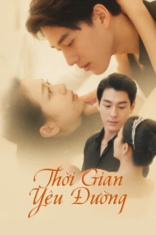 Thời Gian Yêu Đường (Thời Gian Yêu Đường) [2025]