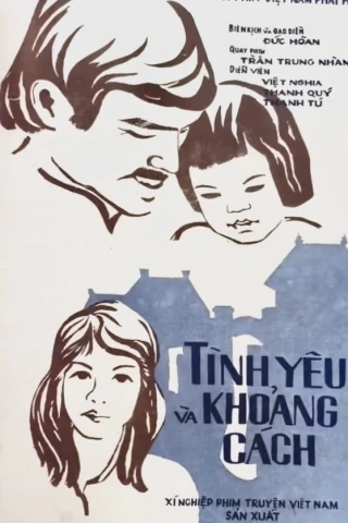 Tình yêu và khoảng cách (Love and Distance) [1984]
