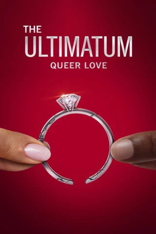 Tối Hậu Thư: Tình Yêu Queer (Phần 2) (The Ultimatum: Queer Love (Season 2)) [2025]