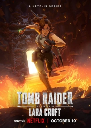 Tomb Raider: Huyền thoại Lara Croft (Phần 1) (Tomb Raider: The Legend of Lara Croft) [2024]