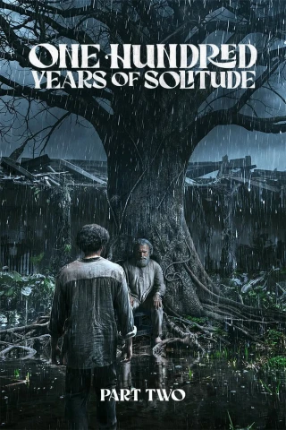 Trăm Năm Cô Đơn (Phần 2) (One Hundred Years Of Solitude (Season 2)) [2026]