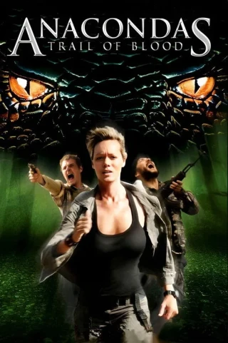 Trăn Khổng Lồ 4 (Anacondas: Trail Of Blood) [2009]