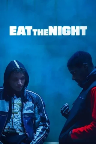 Trò Chơi Nguy Hiểm (Eat The Night) [2024]