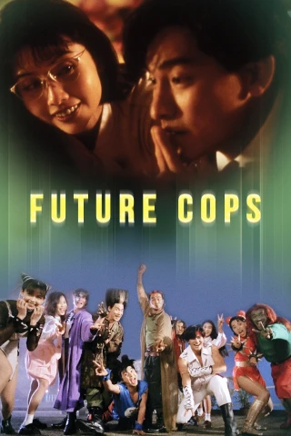 Trường Học Bá Vương (Cảnh Sát Tương Lai) (Future Cops) [1993]