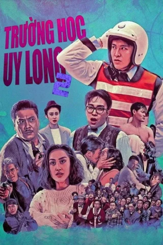 Trường Học Uy Long II (Fight Back to School 2) [1992]