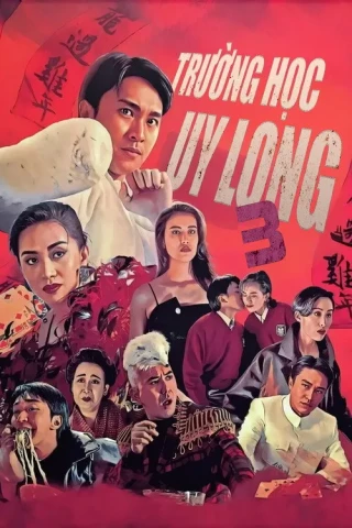 Trường Học Uy Long III (Fight Back to School 3) [1993]