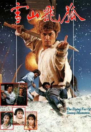 Tuyết Sơn Phi Hồ (1985) (The Flying Fox of Snowy Mountain) [1985]