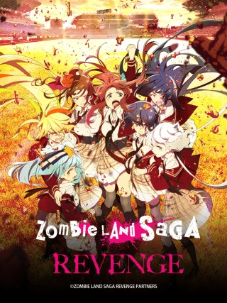 Vùng đất thây ma 2: Kéo nhau trở lại (Zombie Land SAGA (Season 2)) [2021]