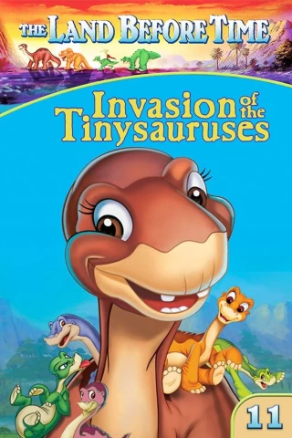 Vùng Đất Thời Tiền Sử 11: Cuộc Xâm Lăng Của Khủng Long Nhí (The Land Before Time XI: Invasion of the Tinysauruses) [2005]