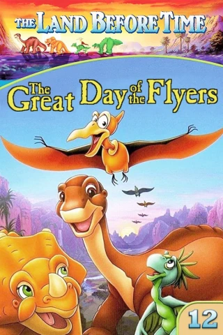 Vùng Đất Thời Tiền Sử 12: Thời Của Dực Long (The Land Before Time XII: The Great Day of the Flyers) [2006]