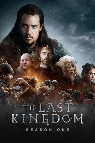 Vương Triều Cuối Cùng (Phần 1) (The Last Kingdom (Season 1)) [2015]