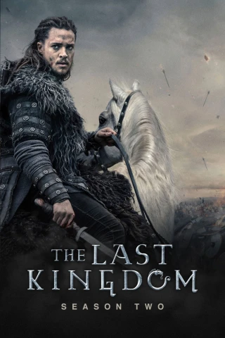 Vương Triều Cuối Cùng (Phần 2) (The Last Kingdom (Season 2)) [2017]
