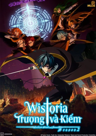 Wistoria: Trượng và Kiếm (Phần 2) (Wistoria: Wand and Sword (Season 2)) [2026]