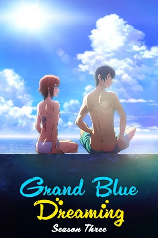 Xanh Thẳm (Phần 3) (Grand Blue Dreaming (Season 3)) [2026]